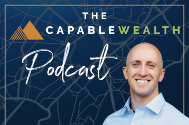 #000: Welcome to The Capable Wealth Podcast – Helping you achieve Financial Freedom in 15 Minutes or Less. Where you can find the best resources, strategies, and tools to help you reach your financial goals. thumbnail