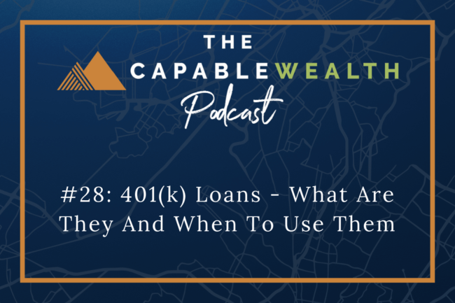 Ep #028: 401(k) Loans – What Are They And When To Use Them thumbnail