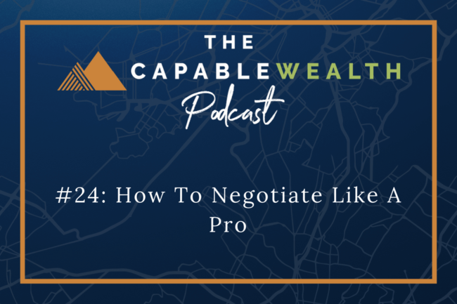 Ep #024: How To Negotiate Like A Pro thumbnail