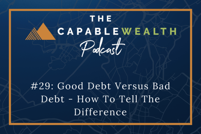 Ep #029: Good Debt vs Bad Debt – How To Tell The Difference thumbnail