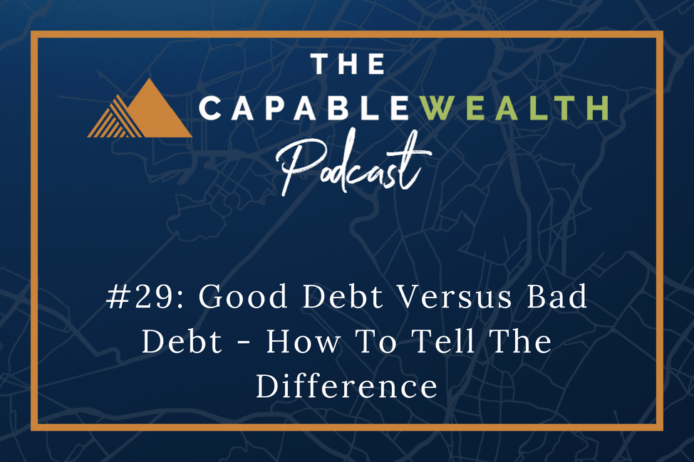 Good Debt vs Bad Debt - How To Tell The Difference