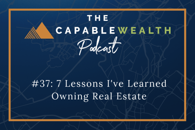 Ep #037: 7 Lessons I’ve Learned Owning Real Estate thumbnail