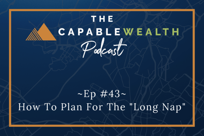 Ep #043: How To Plan For The “Long Nap” thumbnail