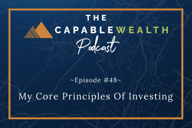 Ep #048: My Core Principles Of Investing thumbnail