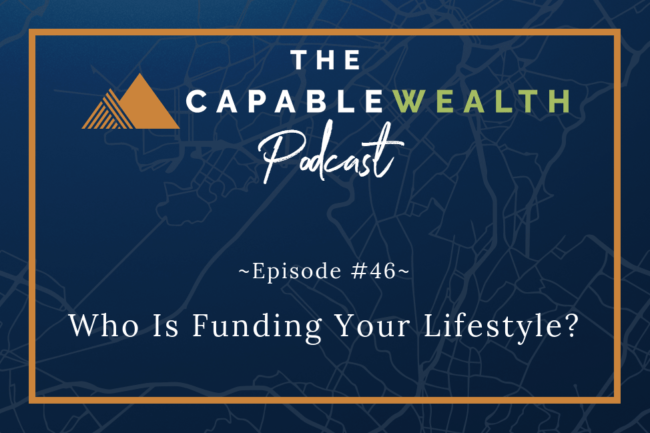 Ep #046: Who Is Funding Your Lifestyle? thumbnail