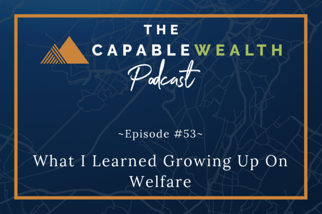 Ep #053: What I Learned Growing Up On Welfare thumbnail