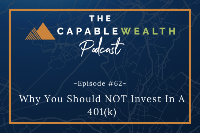 Ep #062: Why You Should NOT Invest In A 401(k) thumbnail