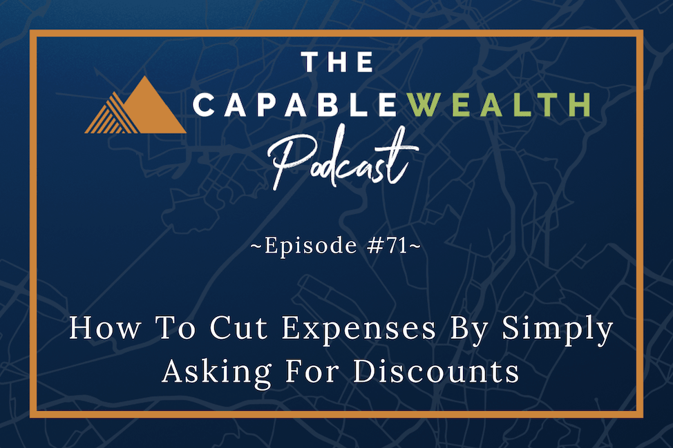 Podcast - How To Cut Expenses By Simply Asking For Discounts