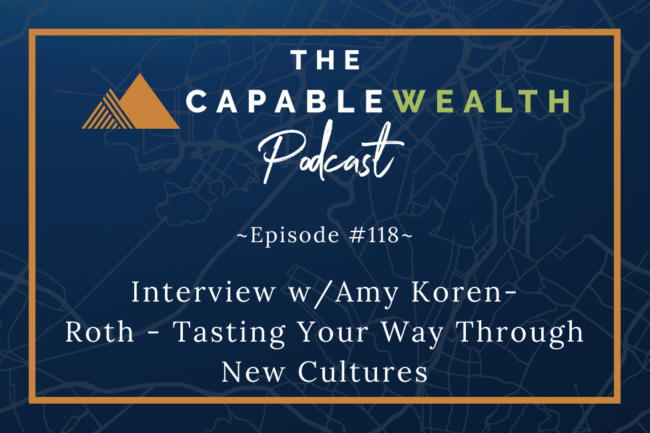 Ep #118: Interview w/Amy Koren-Roth – Tasting Your Way Through New Cultures thumbnail